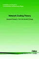 Cover image for Network Coding Theory (Foundations and Trends(R) in Communications and Information Theory)