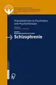 Cover image for Behandlungsleitlinie Schizophrenie (Praxisleitlinien in Psychiatrie und Psychotherapie)