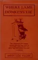Cover image for Where Lame Donkeys Lie