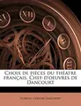 Cover image for Choix de pièces du théatre français. Chef-d'oeuvres de Dancourt (French Edition)