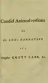 Cover image for Candid animadversions on Dr. Lee's Narrative of a singular gouty case. To which are prefixed strictures on Royal medical colleges: likewise a summary opinion of ... influenza
