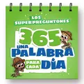 Cover image for Los superpreguntones 365. Una palabra para cada día