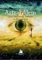 Cover image for Astral Alem; Genel Manzarasi, Sakinleri ve Fenomenleri