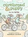 Cover image for Cornbread and Poppy for the Win