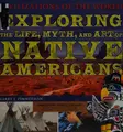 Cover image for Exploring the life, myth, and art of Native Americans