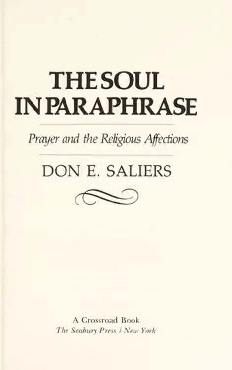 The soul in paraphrase: prayer and the religious affections cover