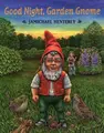 Cover image for Good night, garden gnome