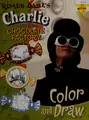 Cover image for Roald Dahl's Charlie and The Chocolate Factory Color and Draw (Charlie & the Chocolate Factory)