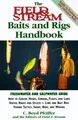 Cover image for The Field & Stream Baits and Rigs Handbook (Field & Stream)