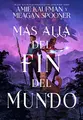 Cover image for Más allá del fin del mundo