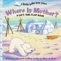 Cover image for Where is Mother?