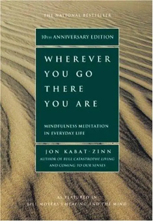 Wherever you go, there you are: mindfulness meditation in everyday life cover