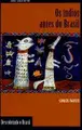 Cover image for Os  índios antes do Brasil