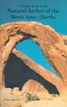Cover image for A Guide Book to the Natural Arches of the Moab Area