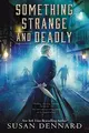 Cover image for Something Strange and Deadly