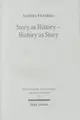 Cover image for Story as History - History as Story