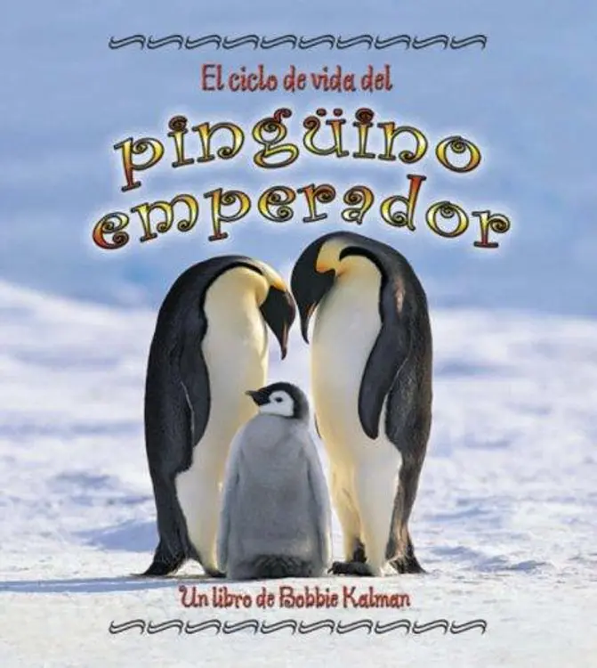 El Ciclo De Vida Del Pinguino Emperador (Ciclos De Vida Del) cover