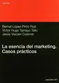 Cover image for La esencia del márqueting. Casos prácticos