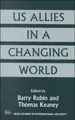 Cover image for US Allies in a Changing World (Besa Studies in International Security)
