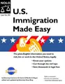 Cover image for U.S. Immigration Made Easy