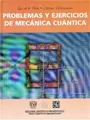 Cover image for Problemas y ejercicios de mecánica cuántica