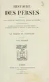 Cover image for Histoire des Perses, d'après les auteurs orientaux, grecs et latins et particulièrement d'après les manuscrits orientaux inédits