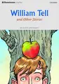 Cover image for William Tell and Other Stories (Oxford Dominoes Series, Starter Level)