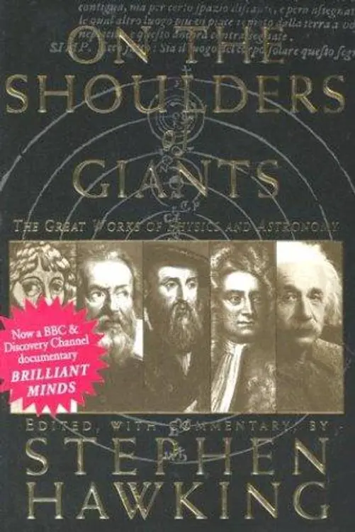 On the Shoulders of Giants: The Great Works of Physics and Astronomy cover