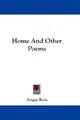 Cover image for Home And Other Poems