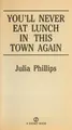 Cover image for You'll never eat lunch in this town again