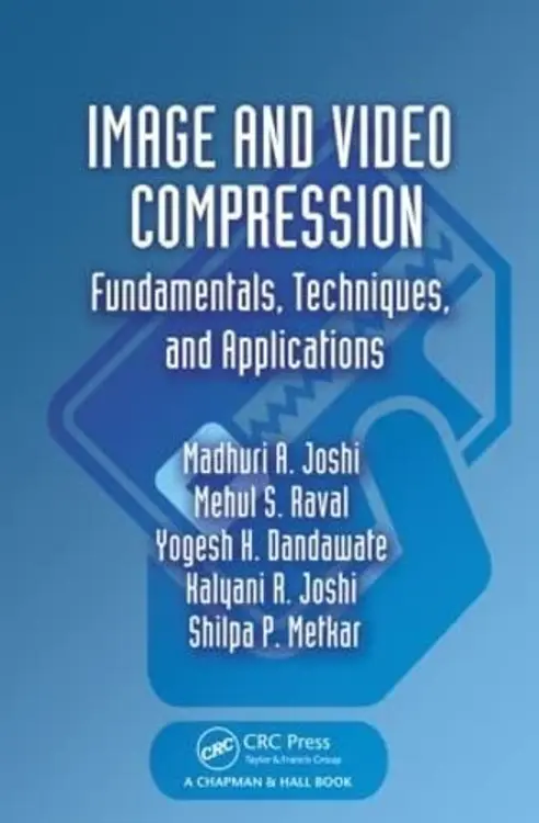 Image and video compression: fundamentals, techniques, and applications cover