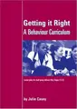 Cover image for Getting it Right: A Behaviour Curriculum