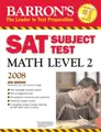 Cover image for Barron's SAT Subject Test Math Level 2 2008 (Barron's How to Prepare for the Sat II Mathematics, Level Iic)