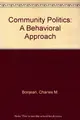 Cover image for Community Politics: A Behavioral Approach