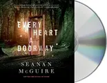 Cover image for Every Heart a Doorway