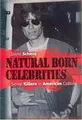 Cover image for Natural Born Celebrities