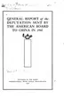 Cover image for General report of the deputation sent by the American Board to China in 1907.
