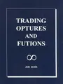 Cover image for Trading Optures and Futions