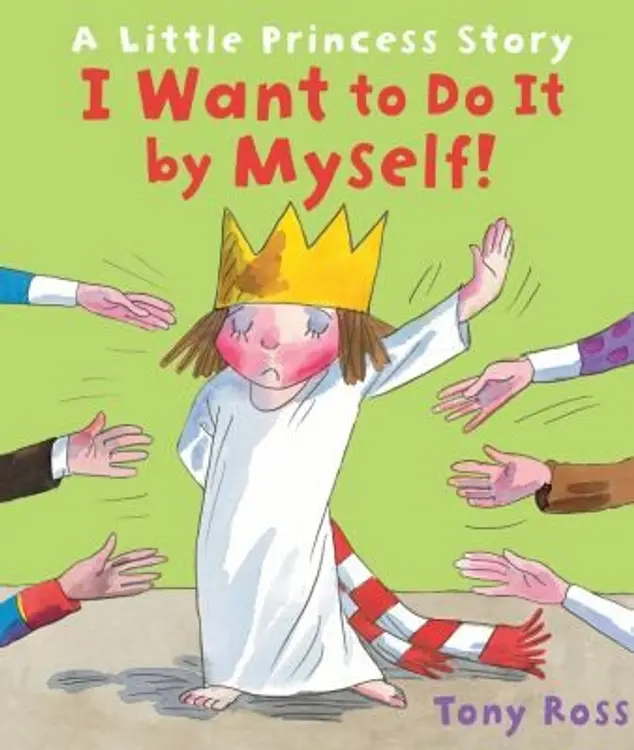 I Want To Do It By Myself A Little Princess Story cover