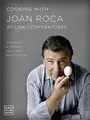 Cover image for Cooking with Joan Roca at low temperatures