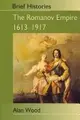 Cover image for The Romanov empire, 1613-1917