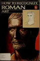 Cover image for How to recognize Roman art
