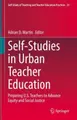 Cover image for Self-Studies in Urban Teacher Education