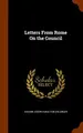 Cover image for Letters From Rome On the Council