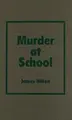 Cover image for Murder at School