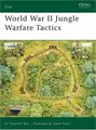 Cover image for World War II Jungle Warfare Tactics