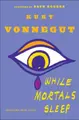 Cover image for While mortals sleep