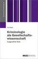 Cover image for Kriminologie als Gesellschaftswissenschaft