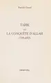 Cover image for Tarik ou la conquÃªte d'Allah (709-852) (French Edition)