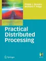 Cover image for Practical Distributed Processing (Undergraduate Topics in Computer Science)